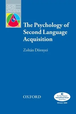 A második nyelv elsajátításának pszichológiája - The Psychology of Second Language Acquisition