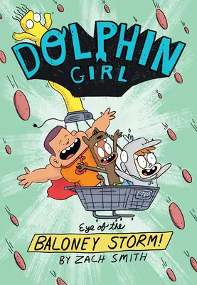 Dolphin Girl 2: Eye of the Baloney Storm (Delfinlány 2: A baloney vihar szeme) - Dolphin Girl 2: Eye of the Baloney Storm