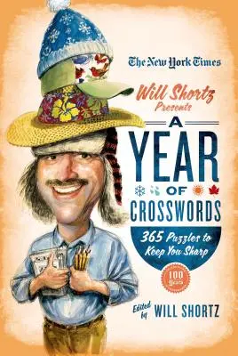 The New York Times Will Shortz bemutatja a keresztrejtvények évét: 365 rejtvény az éleslátásért - The New York Times Will Shortz Presents a Year of Crosswords: 365 Puzzles to Keep You Sharp