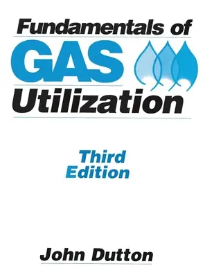 A gázfelhasználás alapjai - Fundamentals of Gas Utilization