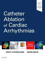 A szívritmuszavarok katéteres ablációja - Catheter Ablation of Cardiac Arrhythmias