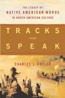 Beszélő nyomok: Az indián szavak öröksége az észak-amerikai kultúrában - Tracks That Speak: The Legacy of Native American Words in North American Culture