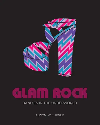 Glam rock: Dandyk az alvilágban - Glam Rock: Dandies in the Underworld