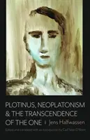 Plótinosz, a neoplatonizmus és az Egy transzcendenciája - Plotinus, Neoplatonism, & the Transcendence of the One