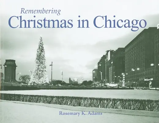 Emlékezés a chicagói karácsonyra - Remembering Christmas in Chicago