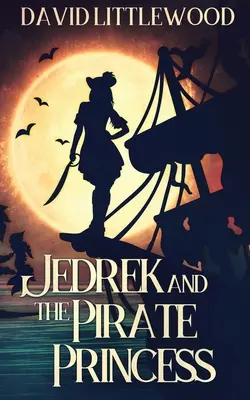 Jedrek és a kalóz hercegnő - Jedrek And The Pirate Princess