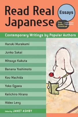 Olvassa el a Real Japanese Essays: Contemporary Writings by Popular Authors (Ingyenes audio letöltés) - Read Real Japanese Essays: Contemporary Writings by Popular Authors (Free Audio Download)