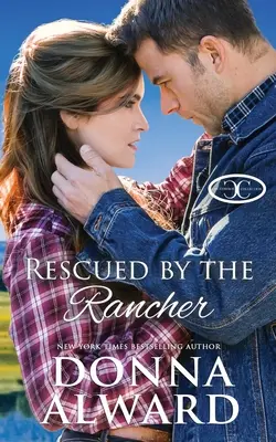 Megmentette a farmer: A Second Chance Western Romance - Rescued by the Rancher: A Second Chance Western Romance