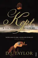 Kept - Egy viktoriánus rejtély - Kept - A Victorian Mystery