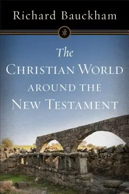 A keresztény világ az Újszövetség körül - The Christian World Around the New Testament