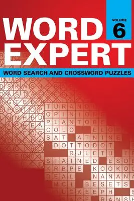 Word Expert 6. kötet: Szókereső és keresztrejtvény rejtvények - Word Expert Volume 6: Word Search and Crossword Puzzles