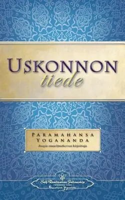 Uskonnon Tiede - A vallás tudománya (finn) - Uskonnon Tiede - The Science of Religion (Finnish)