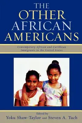 A többi afroamerikai: Kortárs afrikai és karibi családok az Egyesült Államokban - The Other African Americans: Contemporary African and Caribbean Families in the United States