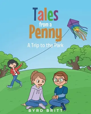 Tales from a Penny: Kirándulás a parkba - Tales from a Penny: A Trip to the Park