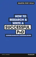 Hogyan kutassunk és írjunk sikeres PhD-t - How to Research & Write a Successful PhD