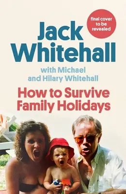 Hogyan éljük túl a családi nyaralást - How to Survive Family Holidays