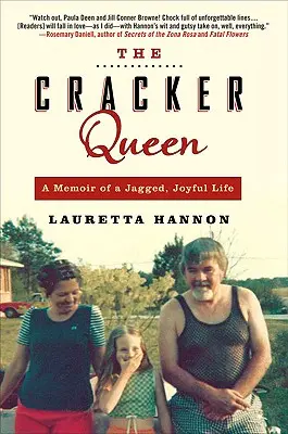 A kekszkirálynő: Egy szaggatott, örömteli élet emlékiratai - The Cracker Queen: A Memoir of a Jagged, Joyful Life