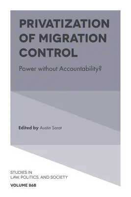 A migrációs ellenőrzés privatizációja: Hatalom elszámoltathatóság nélkül? - Privatisation of Migration Control: Power Without Accountability?