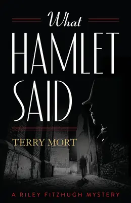 Amit Hamlet mondott - What Hamlet Said