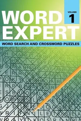 Word Expert 1. kötet: Szókereső és keresztrejtvények - Word Expert Volume 1: Word Search and Crossword Puzzles