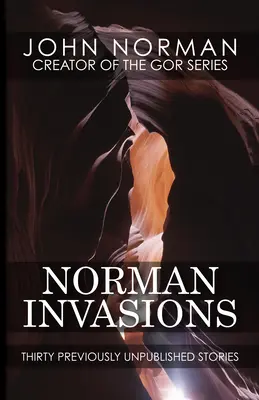 Normann inváziók: Harminc eddig kiadatlan történet - Norman Invasions: Thirty Previously Unpublished Stories