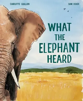 Mit hallott az elefánt - What the Elephant Heard