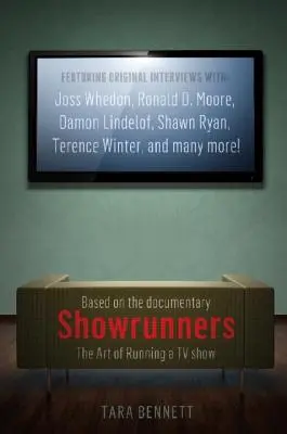 Showrunners: The Art of Running a TV Show: A dokumentumfilm hivatalos kísérője - Showrunners: The Art of Running a TV Show: The Official Companion to the Documentary