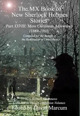 The MX Book of New Sherlock Holmes Stories XXVIII. rész: Újabb karácsonyi kalandok (1869-1888) - The MX Book of New Sherlock Holmes Stories Part XXVIII: More Christmas Adventures (1869-1888)