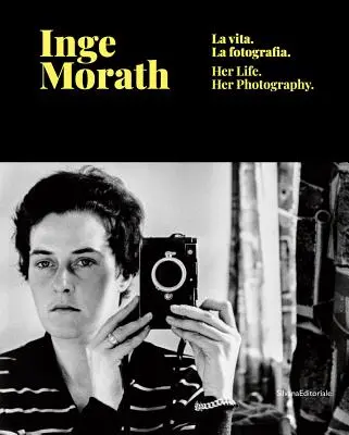 Inge Morath: élete és fotói - Inge Morath: Her Life and Photographs