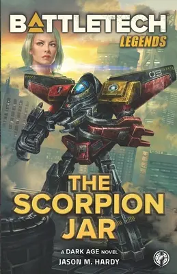 BattleTech legendák: A skorpióedény - BattleTech Legends: The Scorpion Jar