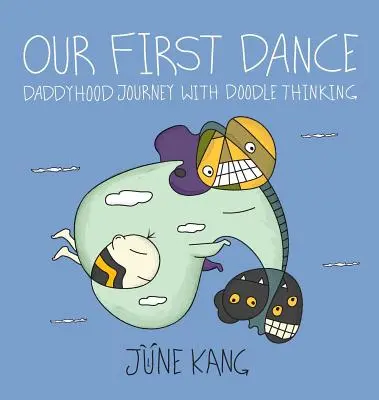 Az első táncunk: Apasági utazás Doodle gondolkodással - Our First Dance: Daddyhood Journey with Doodle Thinking