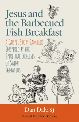 Jézus és a grillezett halak reggelije - Jesus and the Barbecued Fish Breakfast