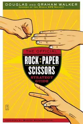 A hivatalos kő-papír-olló stratégiai útmutató - The Official Rock Paper Scissors Strategy Guide