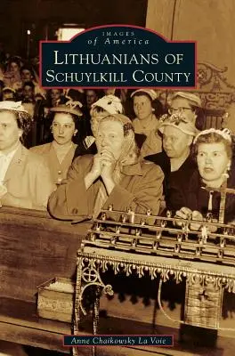 Schuylkill megyei litvánok - Lithuanians of Schuylkill County