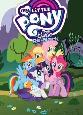 Az én kicsi pónim: A Cutie Re-Mark - My Little Pony: The Cutie Re-Mark