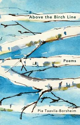 A nyírségi vonal fölött: Poems - Above the Birch Line: Poems