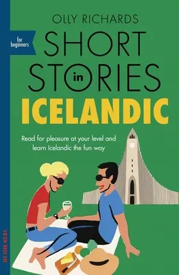 Rövid történetek izlandi nyelven kezdőknek - Short Stories in Icelandic for Beginners