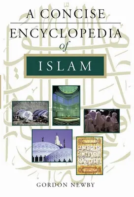 Az iszlám tömör enciklopédiája - A Concise Encyclopedia of Islam