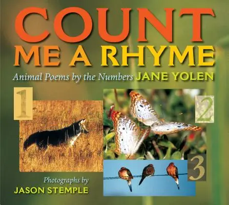 Count Me a Rhyme: Állati versek a számok szerint - Count Me a Rhyme: Animal Poems by the Numbers