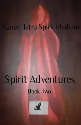 Spirit Adventures 2. könyv - Spirit Adventures Book 2