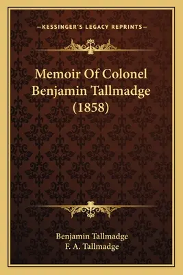 Benjamin Tallmadge ezredes emlékiratai (1858) - Memoir of Colonel Benjamin Tallmadge (1858)