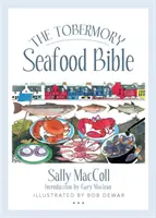 A Tobermory tengeri herkentyűk bibliája - The Tobermory Seafood Bible