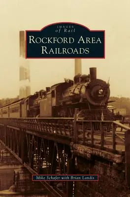 Rockford környéki vasutak - Rockford Area Railroads