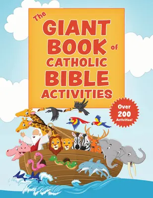 A katolikus bibliai tevékenységek óriáskönyve: A tökéletes módja annak, hogy megismertesd a gyerekeket a Bibliával! - The Giant Book of Catholic Bible Activities: The Perfect Way to Introduce Kids to the Bible!