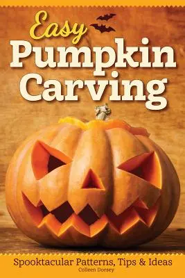 Könnyű tökfaragás: Kísérteties minták, tippek és ötletek - Easy Pumpkin Carving: Spooktacular Patterns, Tips & Ideas