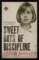 A fegyelmezés édes napjai - Sweet Days of Discipline