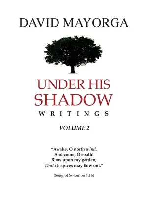 Under His Shadow Writings 2. kötet - Under His Shadow Writings Volume 2