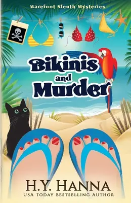 Bikini és gyilkosság: Mezítlábas nyomozó rejtélyek - 4. könyv - Bikinis and Murder: Barefoot Sleuth Mysteries - Book 4