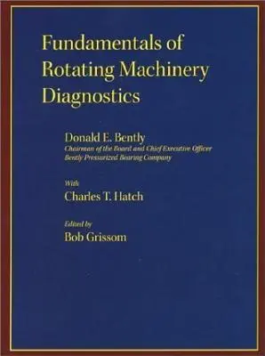 A forgógépek diagnosztikájának alapjai - Fundamentals of Rotating Machinery Diagnostics