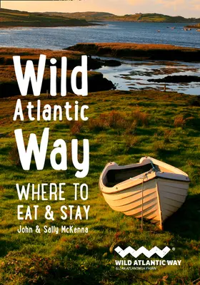 Wild Atlantic Way - Hol étkezzünk és szálljunk meg? - Wild Atlantic Way - Where to Eat and Stay